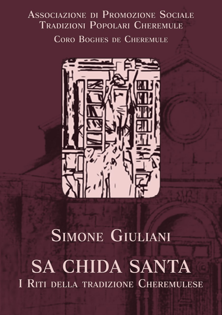 Pubblicazioni: Sa Chida Santa – i riti della tradizione Cheremulese